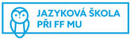 Jazyková škola - Jazyková škola Filozofické fakulty MU  Centrum jazykového vzdělávání Masarykovy univerzity Brno-střed (Brno-město)