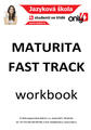 Učebnice používaná v jazykové škole  Jazyková škola ONLY4 s.r.o.: Maturita Fast Track